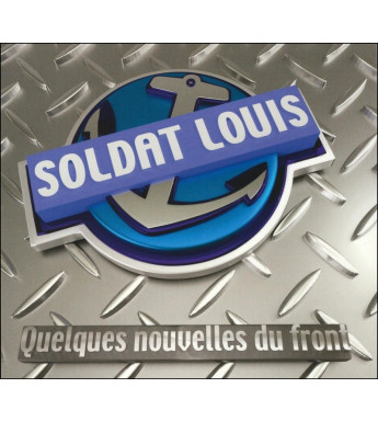 CD SOLDAT LOUIS - QUELQUES NOUVELLES DU FRONT