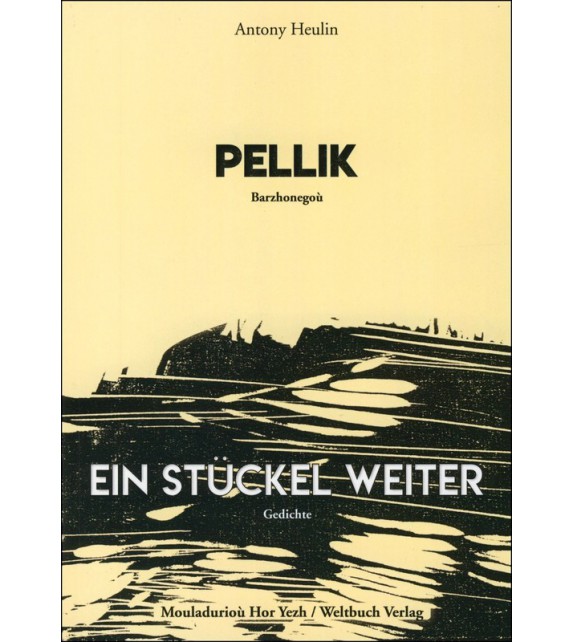 PELLIK - BARZHONEGOÙ - EIN STUCKEL WEITER