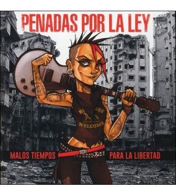 CD PENADAS POR LA LEY - MALOS TIEMPOS PARA LA LIBERTAD
