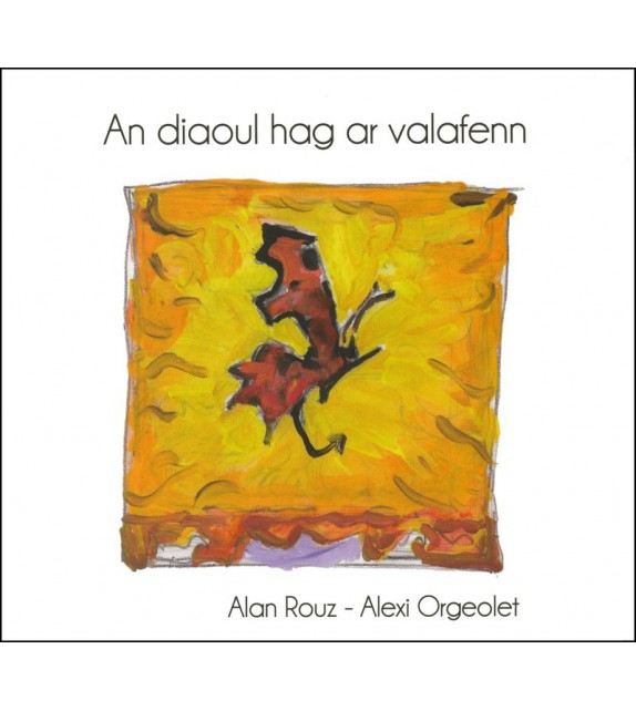 CD ALAN ROUZ & ALEXI ORGEOLET - An Diaoul hag ar Valafenn