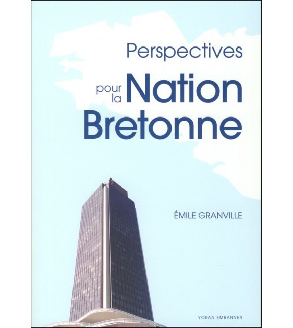 PERSPECTIVES POUR LA NATION BRETONNE