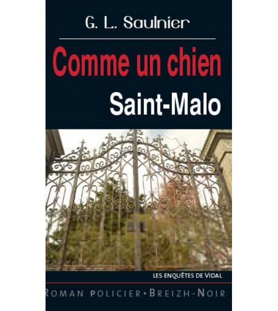 COMME UN CHIEN - Saint-Malo