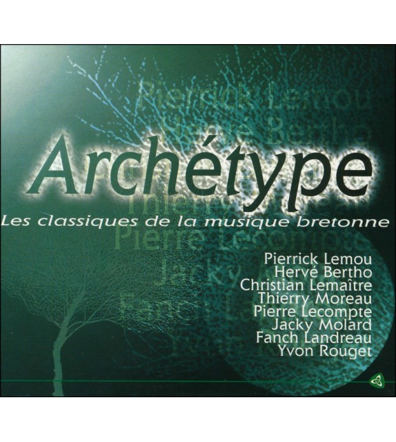 CD ARCHETYPE - Les classiques de la musique bretonne