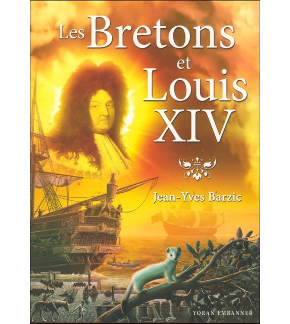 LES BRETONS ET LOUIS XIV