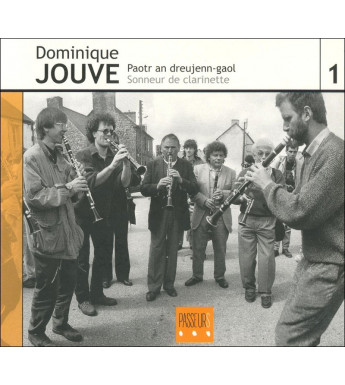 CD DOMINIQUE JOUVE - PAOTR AN DREUJENN-GAOL/SONNEUR DE CLARINETTE