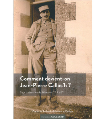 COMMENT DEVIENT-ON JEAN-PIERRE CALLOC'H ?