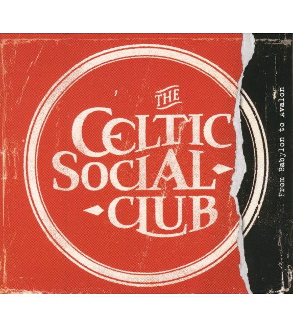 CD CELTIC SOCIAL CLUB - From Babylon to Avalon