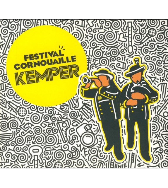 CD FESTIVAL DE CORNOUAILLE - Au cœur de la fête/E kalon ar fest !