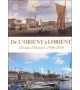 DE L'ORIENT À LORIENT - 350 ans d'Histoire, 1666-2016