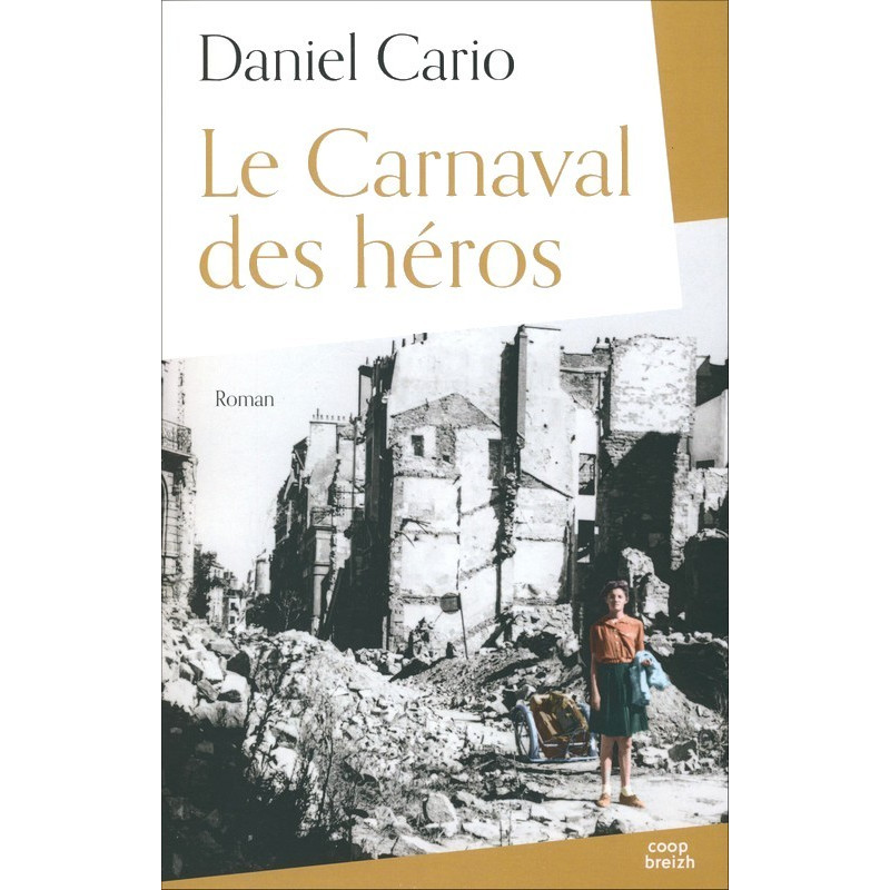 LE CARNAVAL DES HÉROS