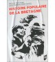 HISTOIRE POPULAIRE DE LA BRETAGNE