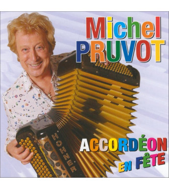 CD MICHEL PRUVOT - Accordéon en fête