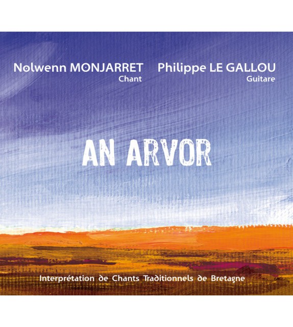 CD Nolwenn MONJARRET & Philippe LE GALLOU - AN ARVOR