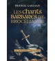 LES CHANTS BARBARES DE BROCÉLIANDE - Le treizième chevalier
