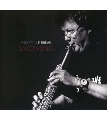 CD BERNARD LE DREAU - Saxophone (coffret 2 CD)