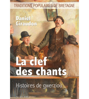 LA CLEF DES CHANTS - Histoires de gwerzioù