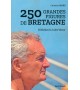 250 GRANDES FIGURES DE BRETAGNE - d'Abélard à Jules Verne