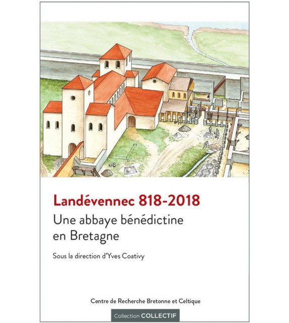 LANDÉVENNEC 818-2018 - Une abbaye bénédictine en Bretagne