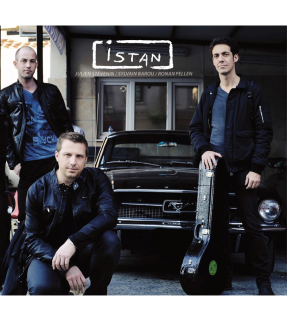 CD ISTAN (Sylvain BAROU / Julien STÉVENIN / Ronan PELLEN)