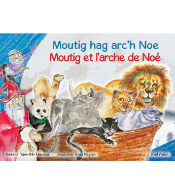 MOUTIG HAG ARC'H NOE - Moutig et l'arche de Noé