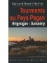 TOURMENTS AU PAYS PAGAN - Brignogan - Guissény