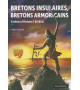 BRETONS INSULAIRES, BRETONS ARMORICAINS, 9 siècles d'Histoire (-56/851)