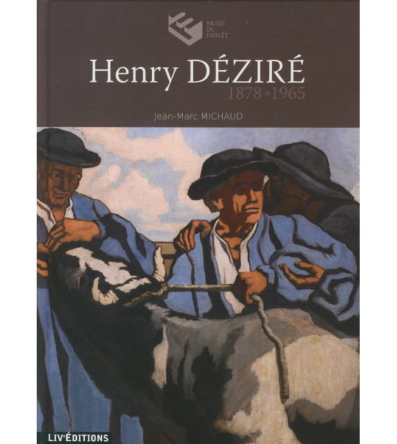 HENRY DÉZIRÉ - 1878-1965