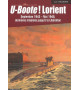 U-BOOTE ! LORIENT Septembre 1943- Mai 1945 dernières missions jusqu'à la Libération (Tome 4)