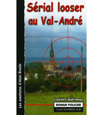 SERIAL LOOSER AU VAL-ANDRE