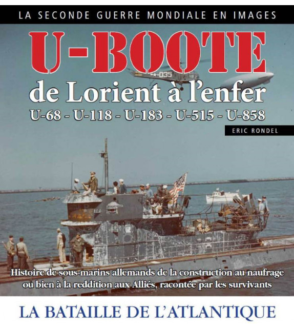 U-BOOTE - De Lorient à l'enfer