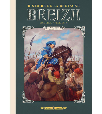 BREIZH - Tome 7, Le Temps des révoltes - Histoire de la Bretagne en BD