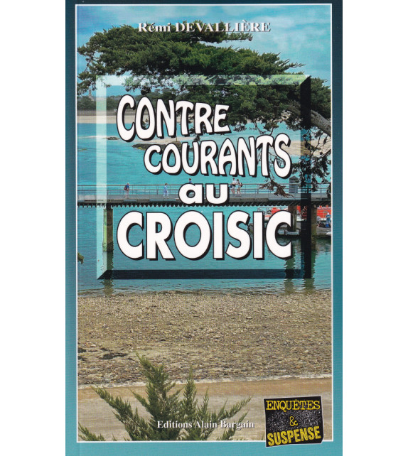 CONTRE COURANTS AU CROISIC