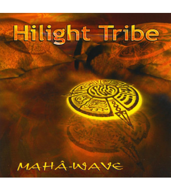 CD HILIGHT TRIBE - MAHA-WAVE
