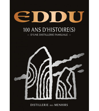 EDDU, 100 ans d'histoire(s) d'une distillerie familiale