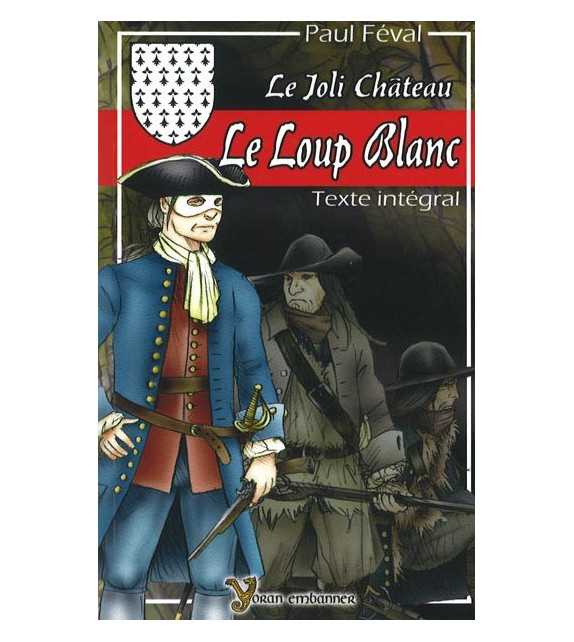 LE LOUP BLANC - LE JOLI CHATEAU