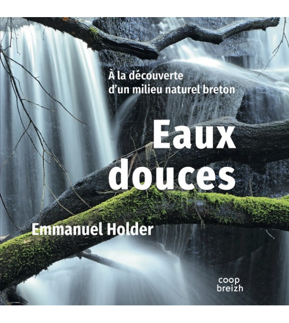 EAUX DOUCES, A la découverte d'un milieu naturel breton