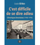 C'EST DIFFICILE DE SE DIRE ADIEU, Chroniques Brestoises (1950-1970)