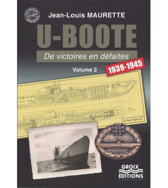 U-BOOTE DE VISTOIRES EN DÉFAITES, 1939-1945