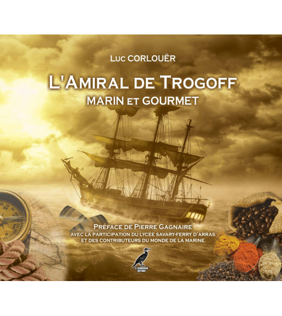 L'AMIRAL DE TROGOFF, Marin et gourmet