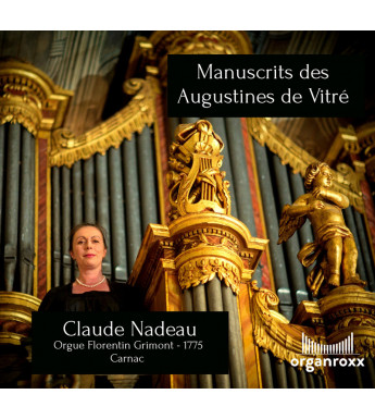 CD CLAUDE NADEAU - Manuscrits des Augustines de Vitré