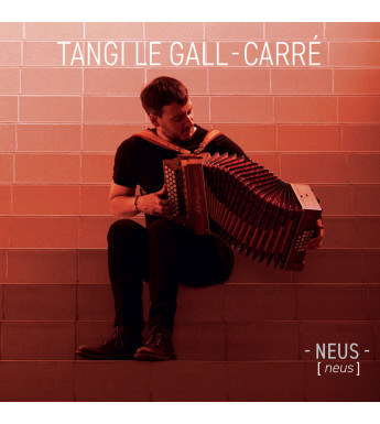 CD TANGI LE GALL-CARRÉ - Neus