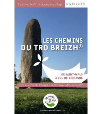 LES CHEMINS DU TRO BREIZH, De Saint Malo à Dol-De-Bretagne