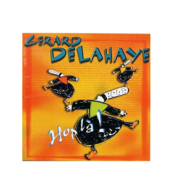 CD GERARD DELAHAYE - HOP LA