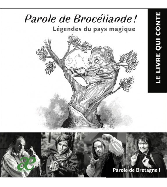 PAROLE DE BROCÉLIANDE ! Légendes du Pays Magique (CD inclus)