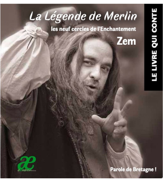 LA LÉGENDE DE MERLIN, Les neufs cercles de l'Enchantement (CD inclus)
