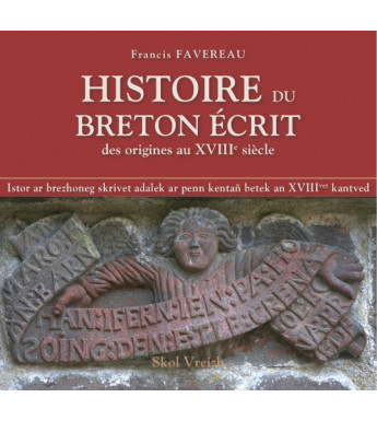 HISTOIRE DU BRETON ÉCRIT, Des origines au XVIIIe siècle