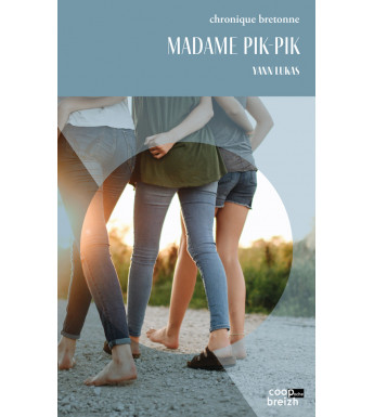 MADAME PIK-PIK - Chronique bretonne - Tome2