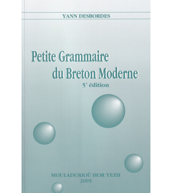 PETITE GRAMMAIRE DU BRETON MODERNE - 5ème Édition