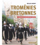 TROMÉNIES BRETONNES - Locronan et autres terres sacrées