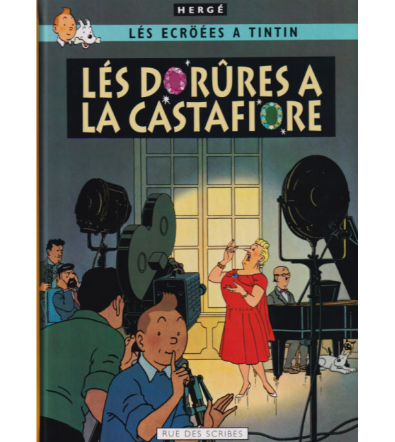 LÉS DORÛRES A LA CASTAFIORE - Lés ecröées a Tintin